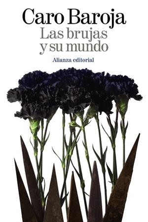 BRUJAS Y SU MUNDO, LAS (BOLSILLO) | 9788420698007 | CARO BAROJA, JULIO | Llibreria La Gralla | Librería online de Granollers