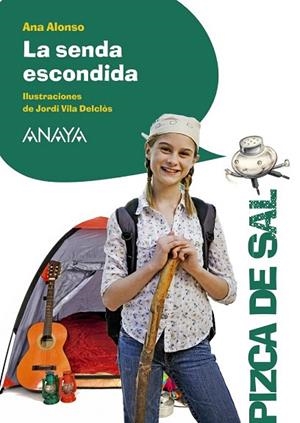 SENDA ESCONDIDA, LA | 9788467871234 | ALONSO, ANA | Llibreria La Gralla | Llibreria online de Granollers