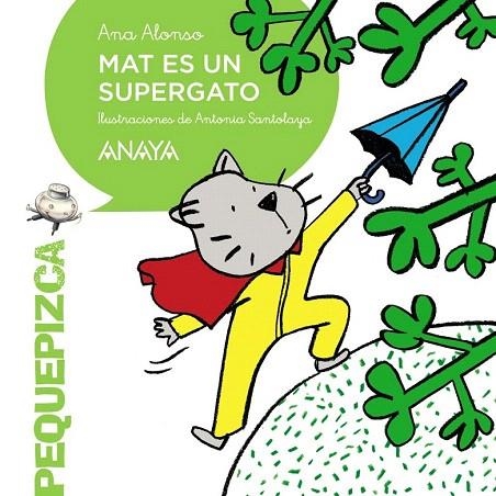 MAT ES UN SUPERGATO | 9788467871265 | ALONSO, ANA | Llibreria La Gralla | Llibreria online de Granollers