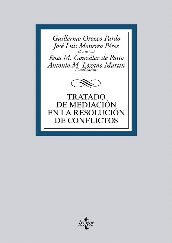 TRATADO DE MEDIACIÓN EN LA RESOLUCIÓN DE CONFLICTOS | 9788430965236 | OROZCO PARDO, GUILLERMO/MONEREO PÉREZ, JOSÉ LUIS/AMBEL BURGOS, JESÚS/ARANA GARCÍA, ESTANISLAO/ALMIRÓ | Llibreria La Gralla | Llibreria online de Granollers