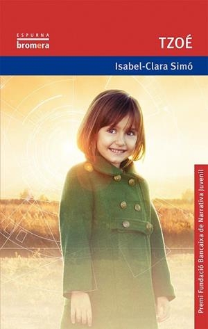 TZOÉ | 9788490264034 | SIMÓ, ISABEL-CLARA | Llibreria La Gralla | Librería online de Granollers