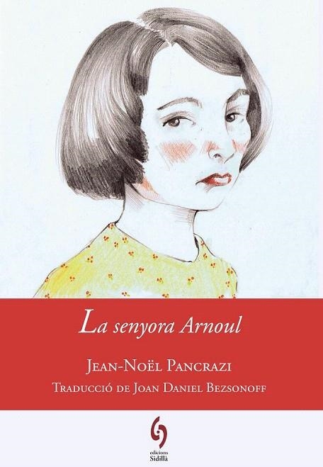 SENYORA ARNOUL, LA | 9788494256455 | PANCRAZI, JEAN-NOËL | Llibreria La Gralla | Librería online de Granollers