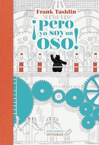 PERO YO SOY UN OSO! | 9788494178955 | TASHLIN, FRANK | Llibreria La Gralla | Librería online de Granollers