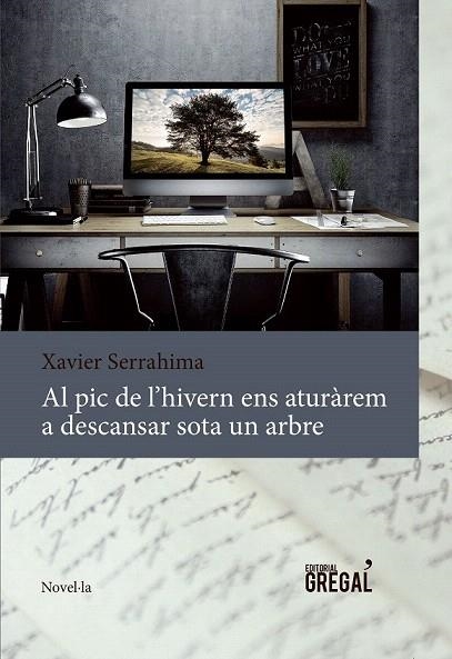 AL PIC DE L'HIVERN ENS ATURÀREM A DESCANSAR SOTA UN ARBRE | 9788494319693 | SERRAHIMA, XAVIER | Llibreria La Gralla | Librería online de Granollers