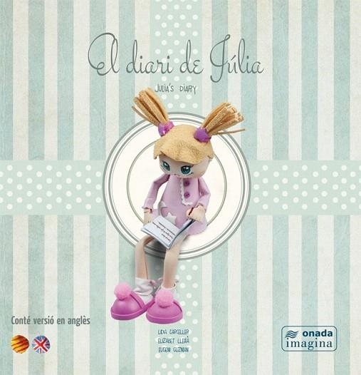 DIARI DE JÚLIA, EL | 9788415896234 | LLEIXÀ CERVERA, ELIZABET/GUZMAN MORCILLO, EUGENI/CARCELLER MARTÍNEZ, LIDIA | Llibreria La Gralla | Llibreria online de Granollers