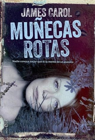 MUÑECAS ROTAS | 9788490602775 | CAROL, JAMES | Llibreria La Gralla | Librería online de Granollers