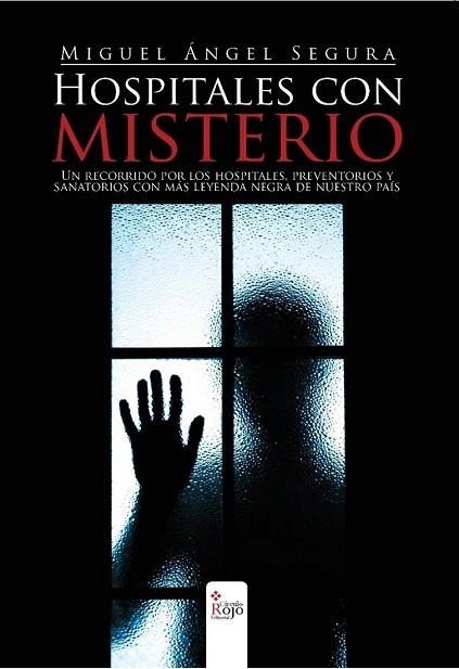 HOSPITALES CON MISTERIO | 9788490953259 | SEGURA, MIGUEL ÁNGEL | Llibreria La Gralla | Librería online de Granollers