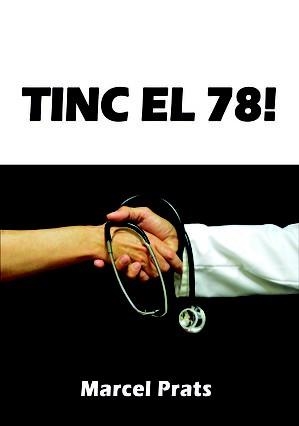 TINC EL 78! | 9788416184378 | PRATS, MARCEL | Llibreria La Gralla | Librería online de Granollers