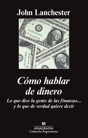 CÓMO HABLAR DE DINERO | 9788433963819 | LANCHESTER, JOHN | Llibreria La Gralla | Librería online de Granollers