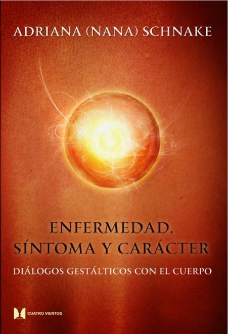 ENFERMEDAD SINTOMA Y CARACTER | 9789876093415 | SCHNAKE, ADRIANA | Llibreria La Gralla | Librería online de Granollers