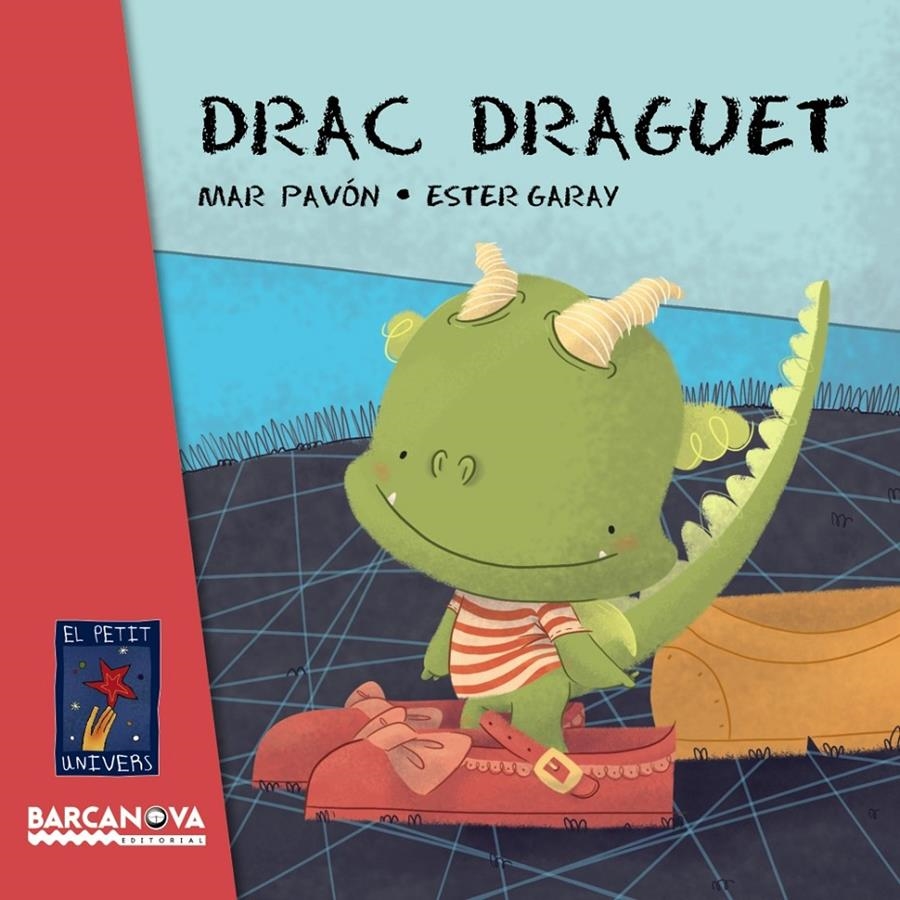 DRAC DRAGUET | 9788448935641 | PAVÓN, MAR | Llibreria La Gralla | Librería online de Granollers
