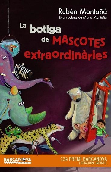 BOTIGA DE MASCOTES EXTRAORDINÀRIES, LA | 9788448936020 | MONTAÑÁ, RUBÈN | Llibreria La Gralla | Librería online de Granollers