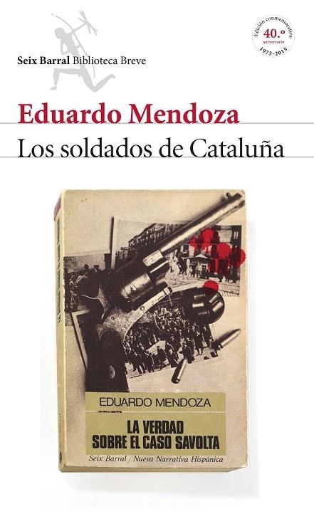 SOLDADOS DE CATALUÑA, LOS | 9788432224218 | MENDOZA, EDUARDO | Llibreria La Gralla | Librería online de Granollers