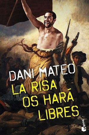 RISA OS HARÁ LIBRES, LA (BOLSILLO) | 9788408139201 | MATEO, DANI | Llibreria La Gralla | Librería online de Granollers