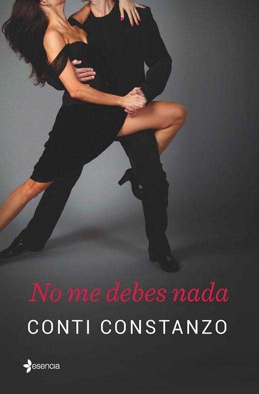 NO ME DEBES NADA | 9788408138709 | CONSTANZO, CONTI | Llibreria La Gralla | Llibreria online de Granollers