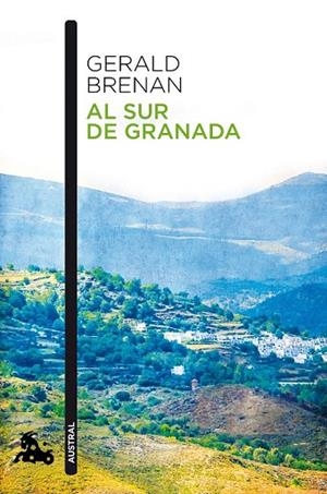 AL SUR DE GRANADA (BOLSILLO) | 9788490660652 | BRENAN, GERALD | Llibreria La Gralla | Librería online de Granollers