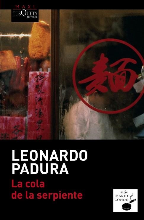 SERIE MARIO CONDE 7. COLA DE LA SERPIENTE, LA (BOLSILLO) | 9788490660676 | PADURA, LEONARDO | Llibreria La Gralla | Librería online de Granollers