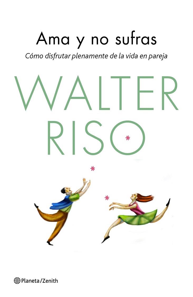 AMA Y NO SUFRAS | 9788408139850 | RISO, WALTER | Llibreria La Gralla | Llibreria online de Granollers