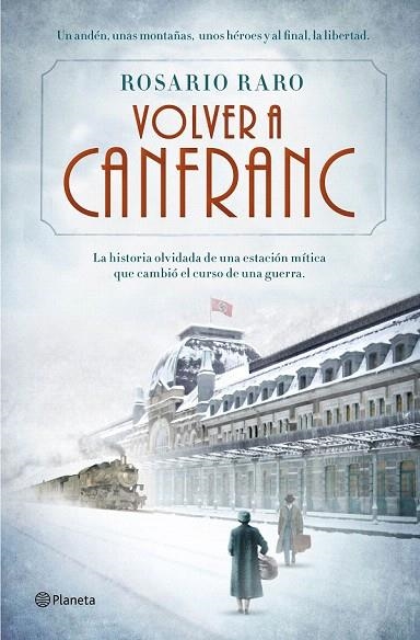 VOLVER A CANFRANC | 9788408139690 | RARO, ROSARIO | Llibreria La Gralla | Librería online de Granollers