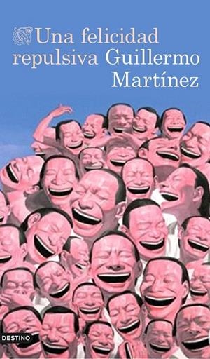 FELICIDAD REPULSIVA, UNA | 9788423349319 | MARTÍNEZ, GUILLERMO | Llibreria La Gralla | Librería online de Granollers