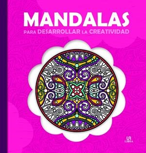 MANDALAS PARA DESARROLLAR LA CREATIVIDAD | 9788466231022 | EQUIPO EDITORIAL | Llibreria La Gralla | Llibreria online de Granollers