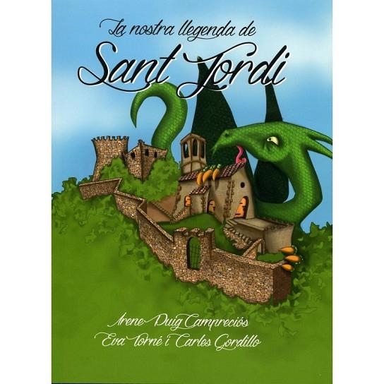 NOSTRA LLEGENDA DE SANT JORDI, LA  | 9788494345647 | PUIG CAMPRECIÓS, IRENE | Llibreria La Gralla | Librería online de Granollers