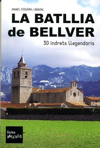 BATLLIA DE BELLVER, LA | 9788494345609 | FIGUERA I ABADAL, MANEL | Llibreria La Gralla | Llibreria online de Granollers