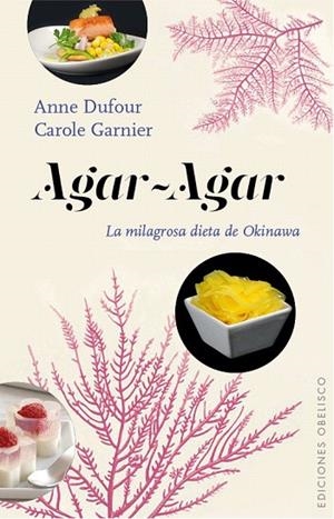AGAR-AGAR | 9788416192564 | DUFOUR, ANNE/GARNIER, CARLOLE | Llibreria La Gralla | Llibreria online de Granollers