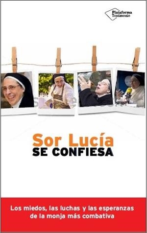 SOR LUCIA SE CONFIESA | 9788416256785 | LUCÍA CARAM, SOR | Llibreria La Gralla | Llibreria online de Granollers
