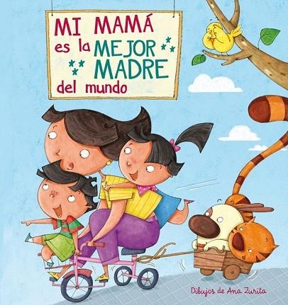 MI MAMÁ ES LA MEJOR MADRE DEL MUNDO | 9788448843922 | ZURITA JIMENEZ,ANA | Llibreria La Gralla | Llibreria online de Granollers