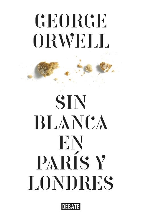 SIN BLANCA EN PARÍS Y LONDRES | 9788499920436 | ORWELL, GEORGE | Llibreria La Gralla | Llibreria online de Granollers