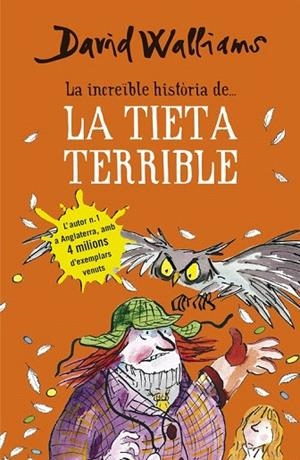 INCREÏBLE HISTÒRIA DE... LA TIETA TERRIBLE, LA | 9788490434185 | WALLIAMS, DAVID | Llibreria La Gralla | Llibreria online de Granollers