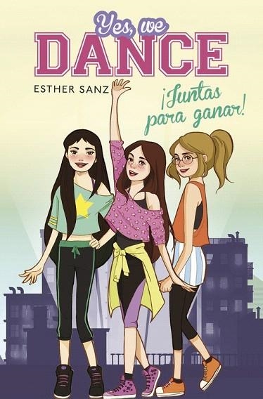 YES WE DANCE. JUNTAS PARA GANAR | 9788490434239 | SANZ, ESTHER | Llibreria La Gralla | Librería online de Granollers