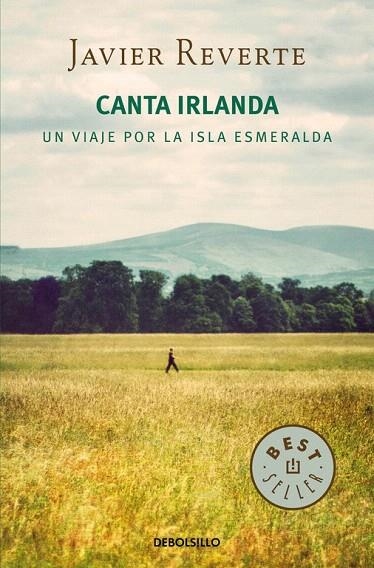 CANTA IRLANDA (BOLSILO) | 9788490624517 | REVERTE, JAVIER | Llibreria La Gralla | Llibreria online de Granollers