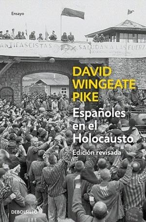 ESPAÑOLES EN EL HOLOCAUSTO (BOLSILLO - ED. ACTUALIZADA) | 9788490627228 | PIKE, DAVID W. | Llibreria La Gralla | Librería online de Granollers