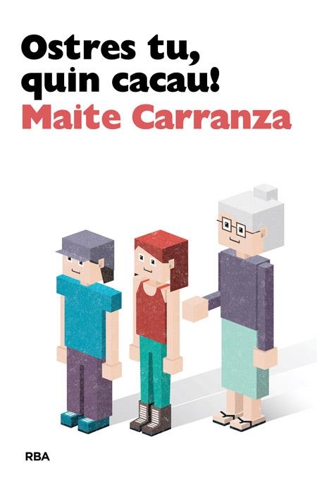OSTRES TU QUIN CACAU  | 9788482647142 | CARRANZA , MAITE | Llibreria La Gralla | Librería online de Granollers