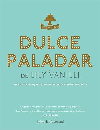 DULCE PALADAR | 9788426141354 | VANILI, LILY | Llibreria La Gralla | Llibreria online de Granollers