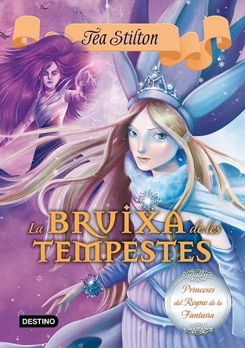 BRUIXA DE LES TEMPESTES, LA | 9788490577721 | TEA STILTON | Llibreria La Gralla | Llibreria online de Granollers