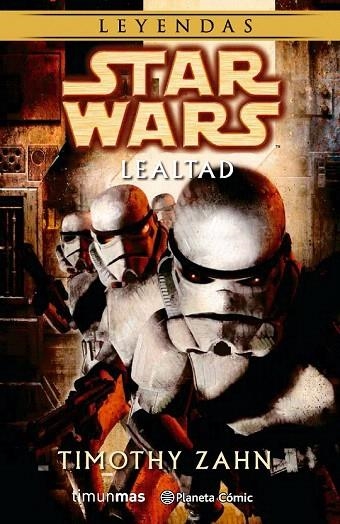 STAR WARS LEYENDAS. LEALTAD | 9788416308491 | ZAHN, TIMOTHY | Llibreria La Gralla | Llibreria online de Granollers