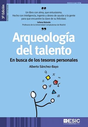 ARQUEOLOGÍA DEL TALENTO | 9788473569910 | SÁNCHEZ-BAYO, ALBERTO | Llibreria La Gralla | Librería online de Granollers