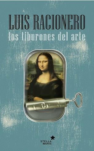 TIBURONES DEL ARTE, LOS | 9788416128426 | RACIONERO, LUIS | Llibreria La Gralla | Llibreria online de Granollers