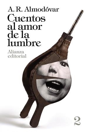 CUENTOS AL AMOR DE LA LUMBRE, 2 | 9788420697796 | ALMODOVAR, A. R. | Llibreria La Gralla | Librería online de Granollers