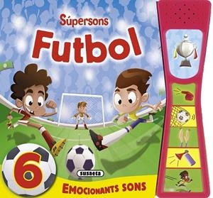 FUTBOL SUPERSONS | 9788467733525 | SUSAETA, EQUIPO | Llibreria La Gralla | Llibreria online de Granollers
