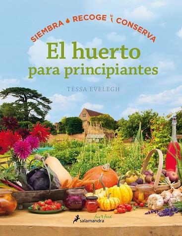 HUERTO PARA PRINCIPIANTES, EL | 9788416295036 | EVELEGH, TESSA | Llibreria La Gralla | Llibreria online de Granollers