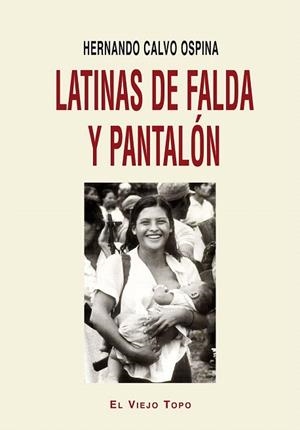 LATINAS DE FALDA Y PANTALÓN | 9788416288304 | CALVO OSPINA, HERNANDO | Llibreria La Gralla | Librería online de Granollers