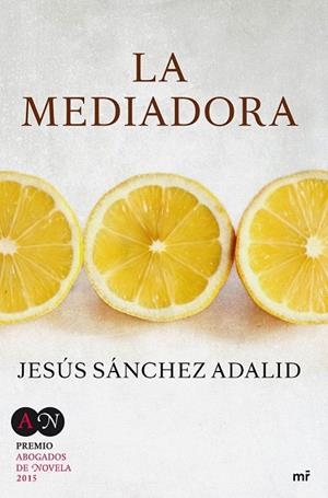 MEDIADORA, LA | 9788427041615 | SÁNCHEZ ADALID, JESÚS  | Llibreria La Gralla | Librería online de Granollers