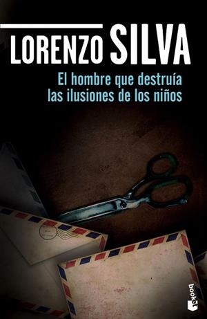 HOMBRE QUE DESTRUÍA LAS ILUSIONES DE LOS NIÑOS, EL (BOLSILLO) | 9788408139737 | SILVA, LORENZO | Llibreria La Gralla | Librería online de Granollers