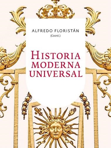 HISTORIA MODERNA UNIVERSAL | 9788434421615 | FLORISTÁN, ALFREDO | Llibreria La Gralla | Llibreria online de Granollers