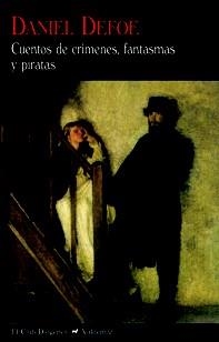 CUENTOS DE CRÍMENES, FANTASMAS Y PIRATAS (BOLSILLO) | 9788477027928 | DEFOE, DANIEL | Llibreria La Gralla | Librería online de Granollers