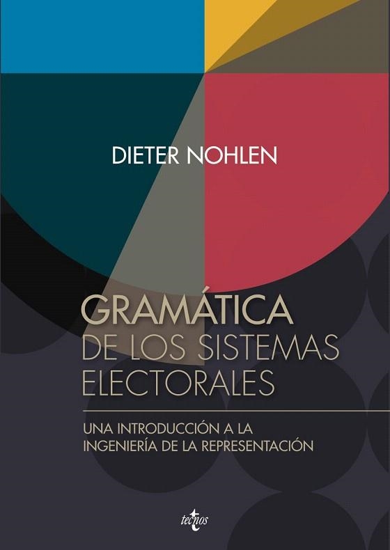 GRAMATICA DE LOS SISTEMAS ELECTORALES | 9788430964994 | NOHLEN, DIETER | Llibreria La Gralla | Llibreria online de Granollers